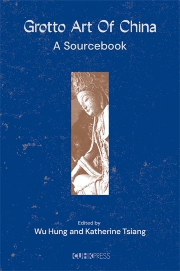 Grotto Art of China: A Sourcebook      Paperback – September 22, 2026