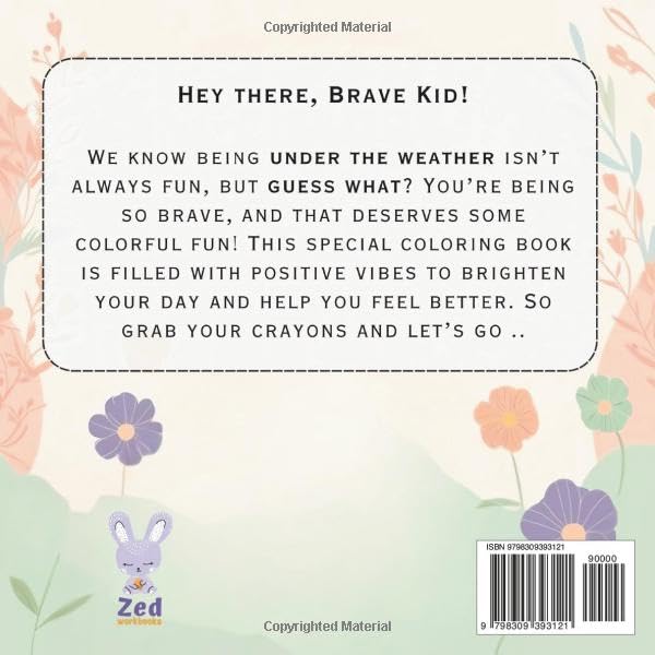 You're Being So Brave !: Fun Coloring Book for Kids Feeling Sick or Under the Weather, A Gift With Positive Coloring Pages for Kids Recovering at Home or in the Hospital 8.25x8.25 In - Image 2