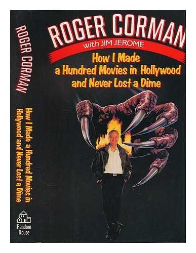 How I Made a Hundred Movies in Hollywood and Never Lost a Dime