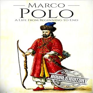Marco Polo: A Life from Beginning to End Audiolibro Por Hourly History arte de portada