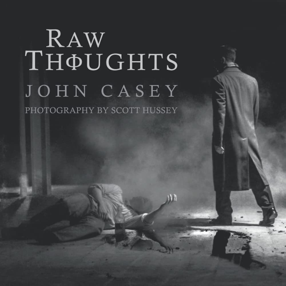 Raw Thoughts: A Mindful Fusion of Poetic and Photographic Art (The Raw Thoughts Series)