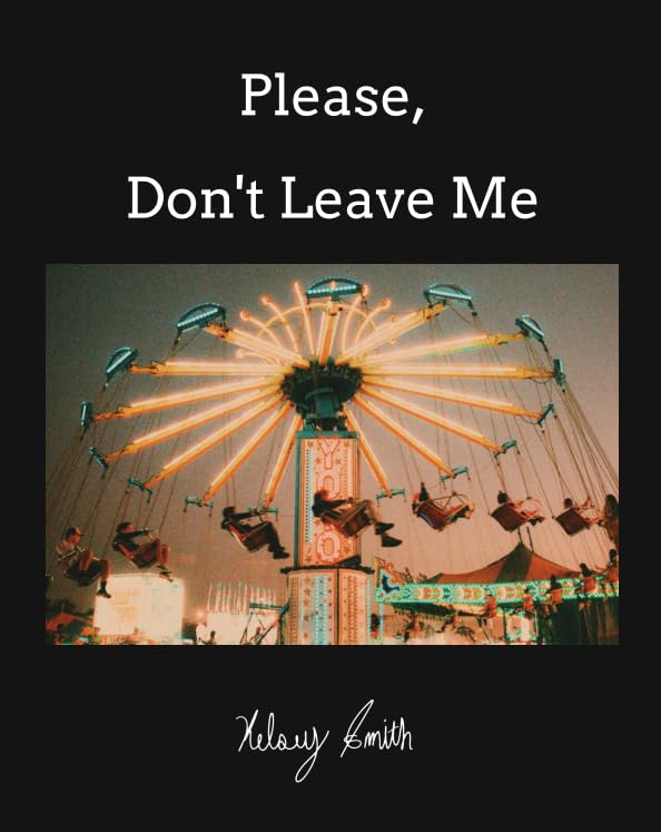 Please, Don't Leave Me      Hardcover – June 15, 2023
