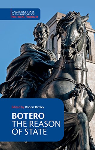 Botero: The Reason of State (Cambridge Texts in the History of Political Thought)