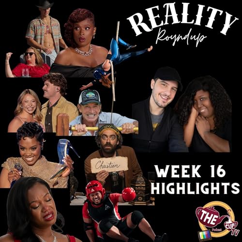 Reality Roundup 2026 Week 16 | #RealityTV | The CUP TV 🍵