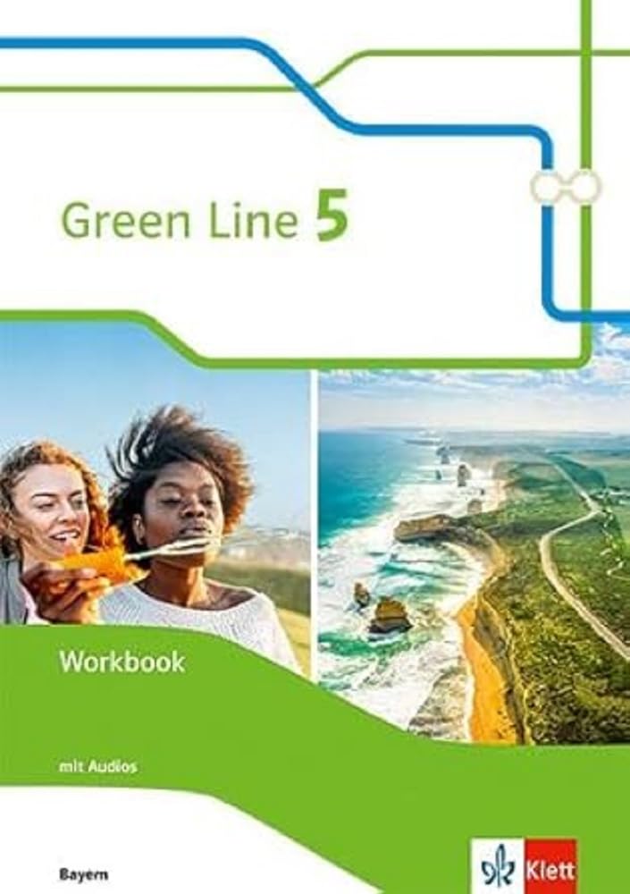Green Line Arbeitsbuch Ausgabe Bayern: Workbook mit Audios 9. Klasse (Green Line. Ausgabe für Bayern ab 2017)