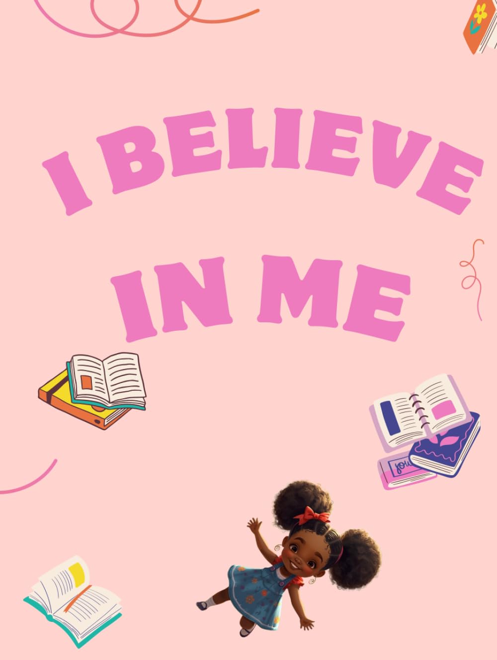 I Believe in Me !