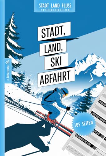 Stadt, Land, Ski Abfahrt - Spiel für Skifahrer - 105 Seiten: Stadt, Land, Fluss Ski Abfahrt Edition | Spieleklassiker Kategorien für Skiurlaub
