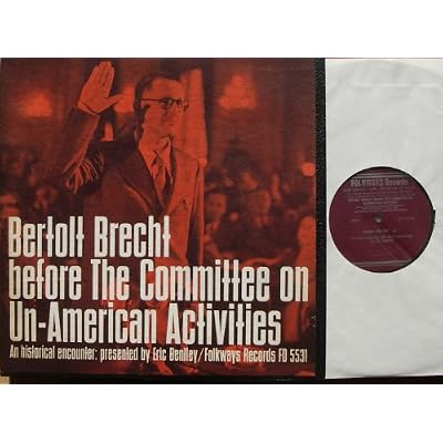 Bertolt Brecht before The Committee on Un-American Activities Bildh&uuml;lle 1963 FOLKWAYS Records # FD 5531 An historical encounter: presented by Eric Bentley mit 12 seitiger original Texbeilage