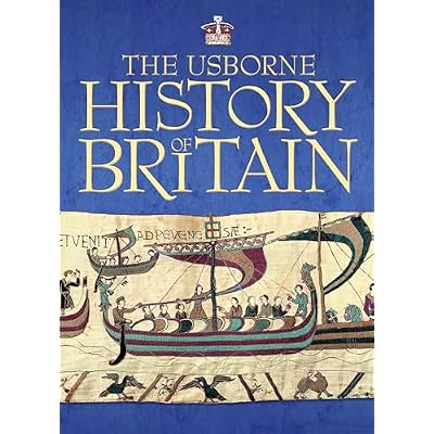 The Usborne History of Britain (Usborne Internet-linked Reference)