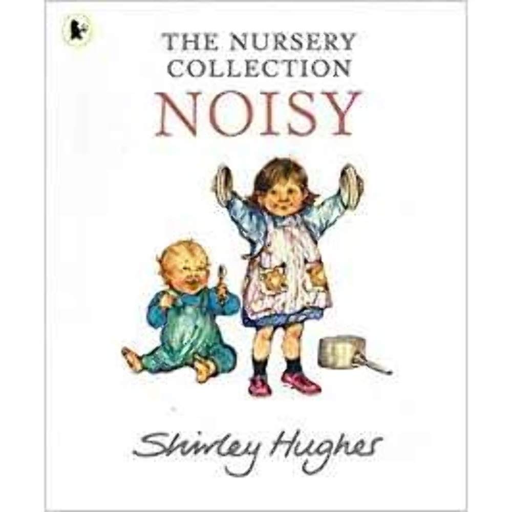 Noisy - The Nursery Collection