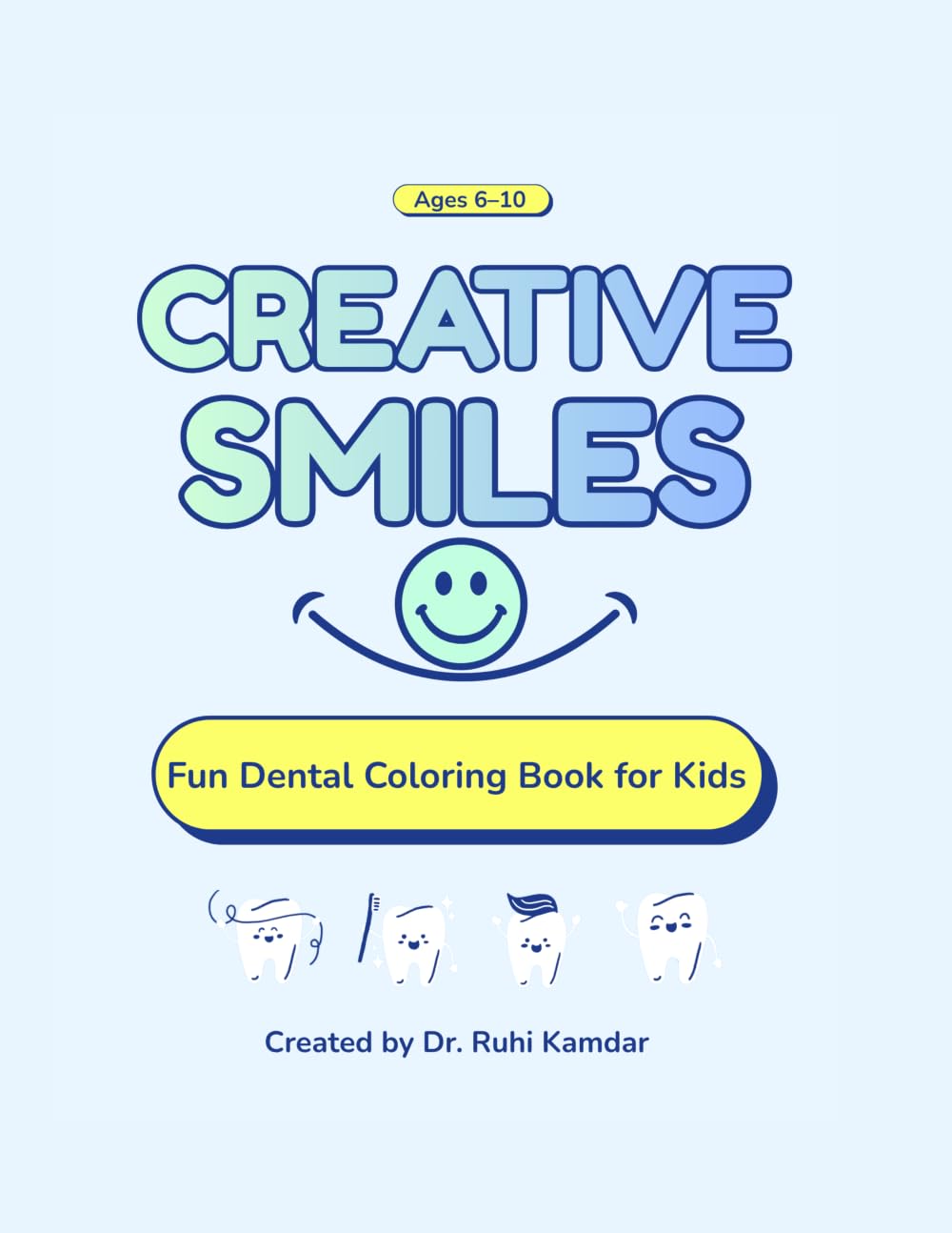Creative Smiles: Fun Dental Coloring Book for Kids