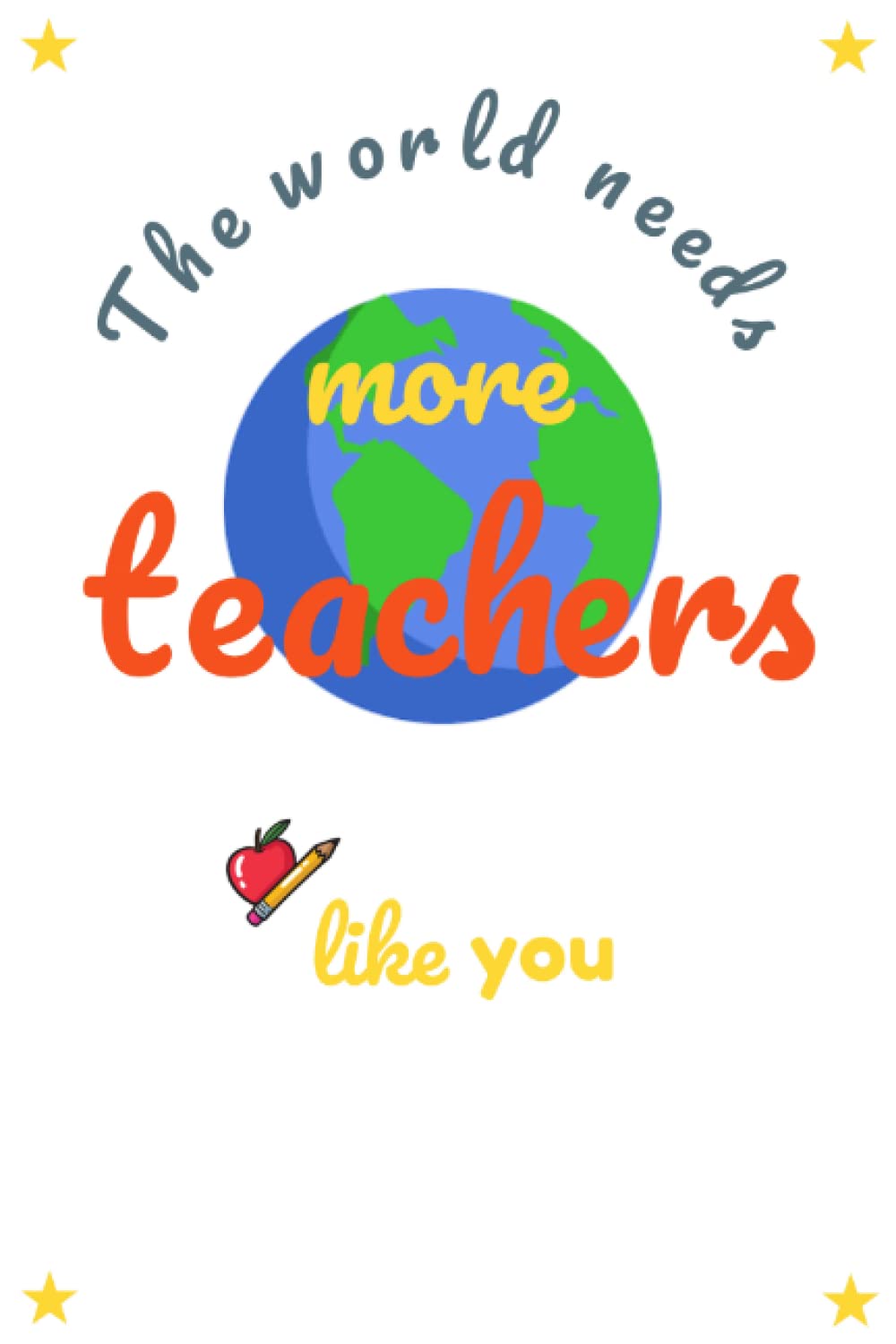 The world needs more teachers like you: Give the gift of a thoughtful notepad to thank your teacher