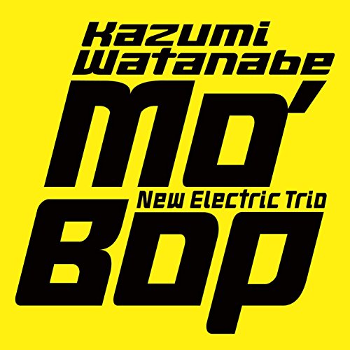 Kazumi Watanabe New Electric Trio