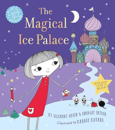 The Magical Ice Palace: A Doodle Girl Adventure