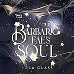 Cover of The Barbaric Fae's Soul
