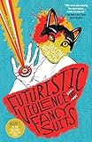Futuristic Violence and Fancy Suits (Zoey Ashe, 1)