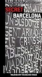 Secret Barcelona ('Secret' guides)