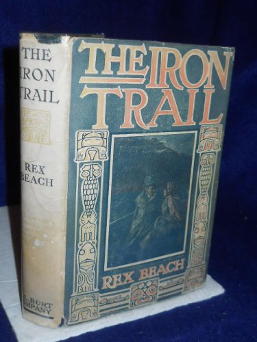 THE IRON TRAIL : An Alaskan Romance B0027Y00EI Book Cover