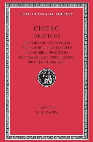Pro Milone: 014 (Loeb Classical Library) by Cicero (1989-07-01): Cicero ...