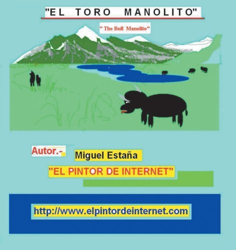 El Toro Manolito: El pintor de Internet