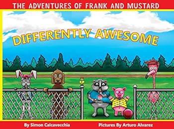 Hardcover The Adventures of Frank and Mustard: Differently Awesome Book
