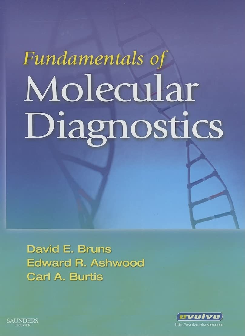 Fundamentals of Molecular Diagnostics 1st Edition