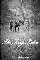 The Stray Riders 1515244555 Book Cover