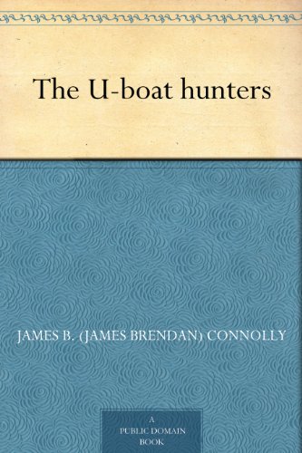 The U-boat hunters