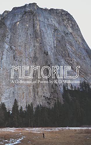 Memories: a collection of poems by K.O. Wilkinson