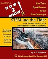 Now 2 Know Stem-Ing the Tide: How a Stem Career Is Your Life Preserver in the U.S. Economy 0988205483 Book Cover