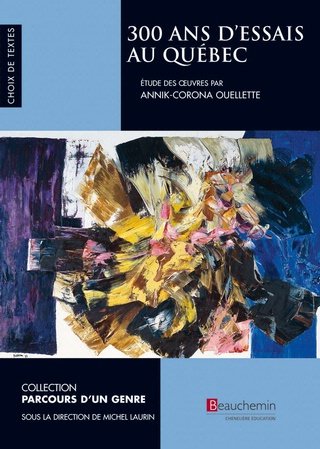 300 ans d'essais au Québec [Paperback]
