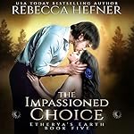 Cover of The Impassioned Choice