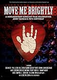 Move Me Brightly - Celebrating Jerry Garcia's 70th Birthday [DVD] [2013] [NTSC]