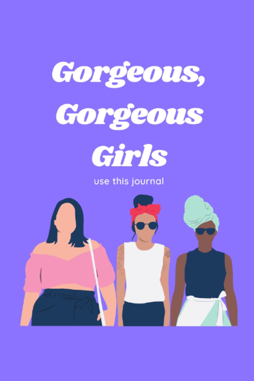 Gorgeous, Gorgeous Girls Flexible Planner Journal