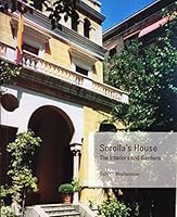Sorolla's House: The Interiors and Gardens 097225627X Book Cover