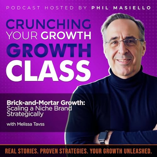 Brick-and-Mortar Growth: Scaling a Niche Brand Strategically with Melissa Tavss