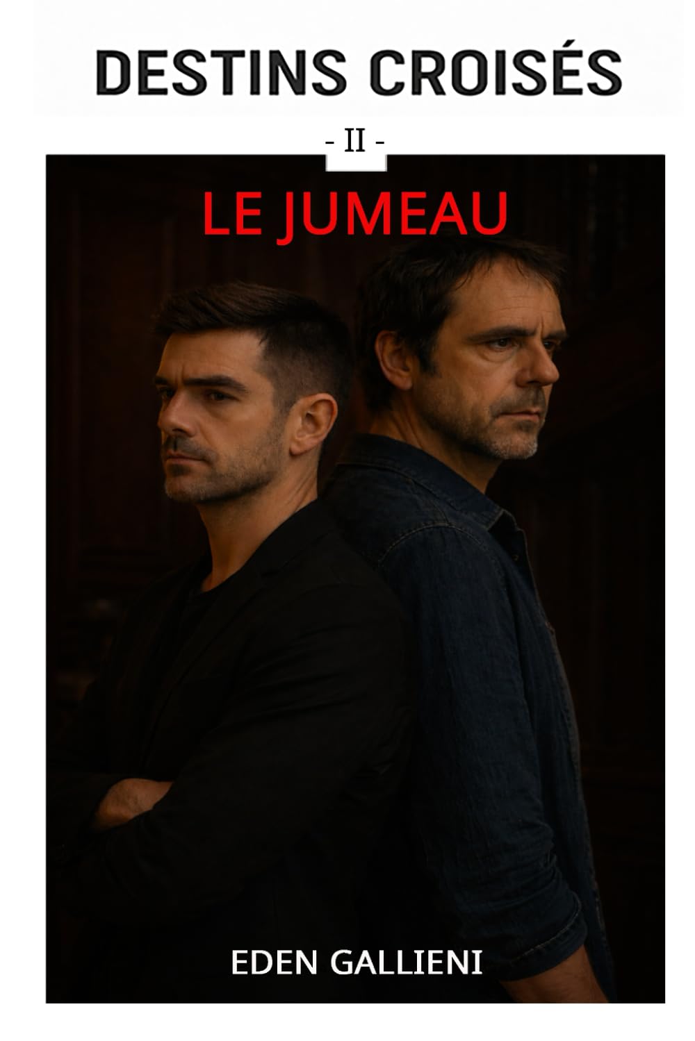 LE JUMEAU (DESTINS CROISÉS)