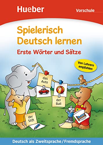 Spielerisch Deutsch lernen: Vorschule - Erste Worter und Satze