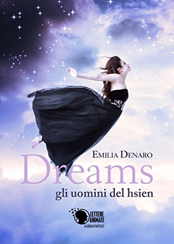 Dreams - gli uomini del hsien Dreams - gli uomini del hsien