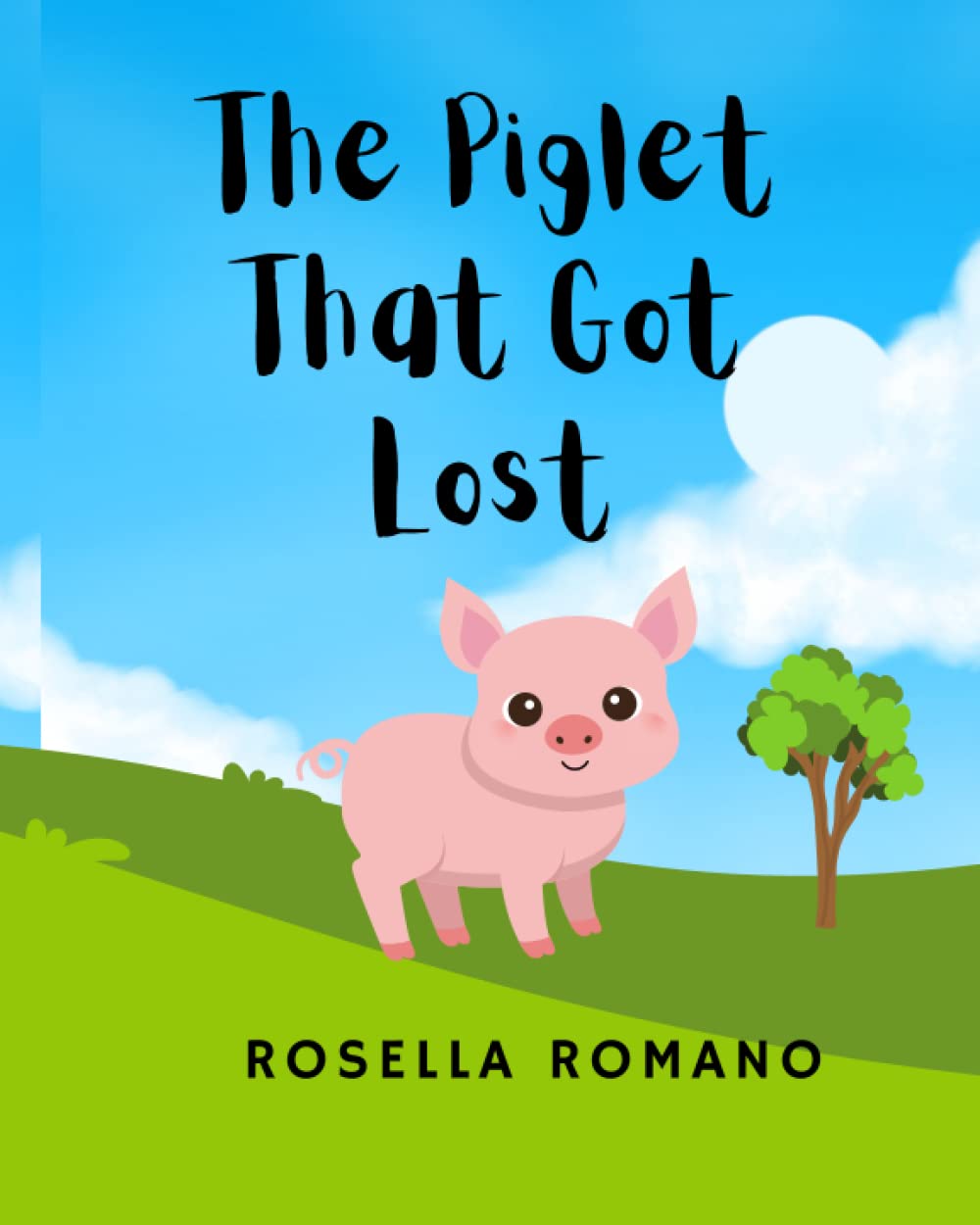 The Piglet That Got Lost: A fun farm story for kids