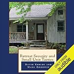 Cover of Retreat Security and Small Unit Tactics