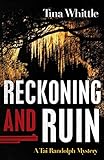 Reckoning and Ruin (Tai Randolph Series, 5)