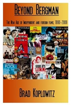 Paperback Beyond Bergman: The New Age of Independent and Foreign Films, 1990-2009 Book