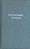 Poets On Parade Anthology B007SQV1E8 Book Cover