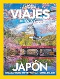 JAPÓN: Malasia · Hong Kong · Vietnam · Corea del Sur (Especial Viajes National Geographic)