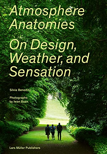 Atmosphere Anatomies: On Design, Weather, and Sensation