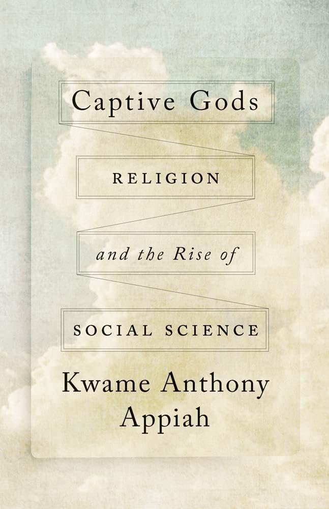 Kwame Anthony Appiah Captive Gods Hardback Book