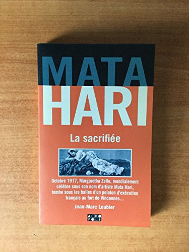 Mata Hari. La Sacrifiee
