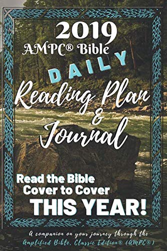 2019 Ampc Bible Daily Reading Plan & Journal: Read The Bible Cover To Cover This Year!