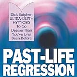 Past-Life Regression - Ultra-Depth Hypnosis